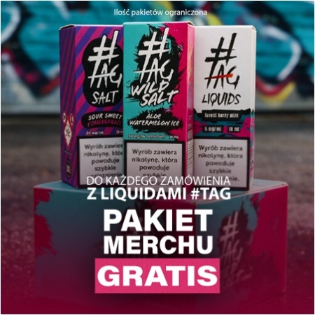 Pakiet merchu gratis do każdego zamówienia z liquidami #TAG