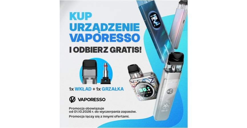 Kup urządzenie Vaporesso i odbierz gratis wkład & grzałkę